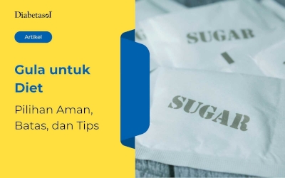 Gula untuk Diet: Pilihan Aman, Batas, dan Tips